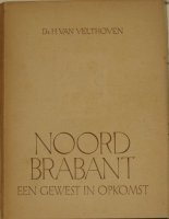 Aangeboden: Noord Brabant, een gewest in opkomst t.e.a.b.