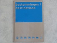 Bestemmingen / Destinations. Beneluxlijn / Benelux