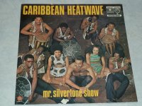 Caribbean Heatwave Mr Silvertone Show 
