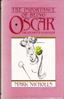 Aangeboden: The importance of being Oscar (Wilde) door Mark Nichols t.e.a.b.