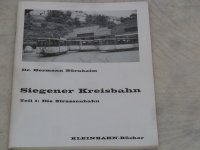 Siegener Kreisbahn.  Teil 1: Die
