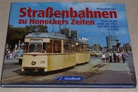 Strassenbahnen zu Honeckers Zeiten