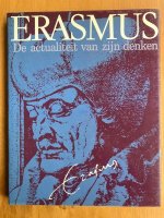 Erasmus - De actualiteit van zijn