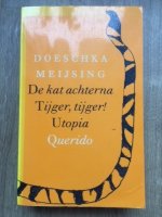 De kat achterna Tijger, tijger Utopia