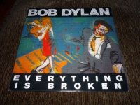 Bob Dylan Everything is Broken -