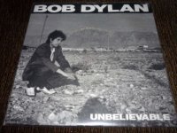 Bob Dylan Unbelievable - UK Vinyl