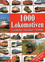 1000 lokomotiven geschichte klassiker technik