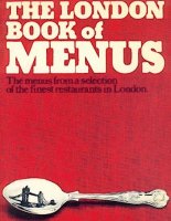 Vintage The London Book of Menu\'s