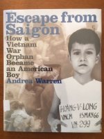 Escape from Saigon - Andrea Warren