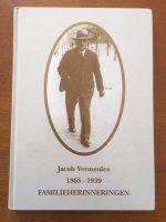 Jacob Vermeulen 1865-1939 Familieherinneringen (Hardinxveld)