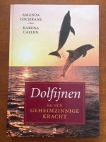 Dolfijnen en hun geheimzinnige kracht -