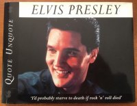 Elvis Presley - Quote Unquote -