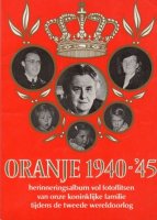 Oranje 1940-\'45 ~ Herinneringsalbum vol fotoflitsen