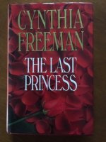 The last princess - Cynthia Freeman