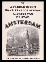 AMSTERDAM - Afbeeldingen naar Staalgravures uit