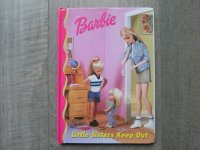 Barbie: Little Sisters Keep Out