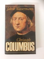Jakob Wassermann - Christoph Columbus