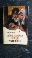 Aangeboden: Jaap ter Haar-Jaco Simonsz De Rijk Watergeus n.o.t.k.