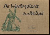 De windmolens van België;R. Desart; 1961