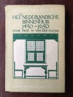 Het Nederlandsche binnenhuis 1450-1650 - Van