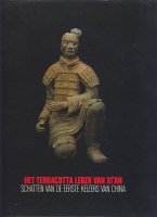 Het terracottaleger van Xi’An; schatten vd