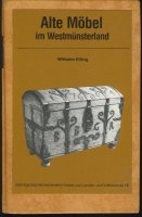 Alte Möbel im Westmünsterland; W.Elling