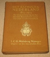 Het Katholiek Nederland 1813-1913; 2 delen
