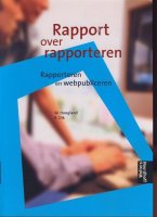 Rapport over rapporteren; Hoogland; 2002; met