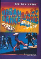 Urban dance Jazzdance; Beeldsyllabus; B. Feliksdal