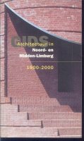 Architectuur in Noord- en Midden-Limburg ;