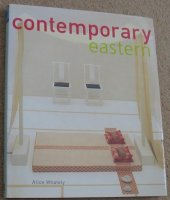 Contemporary eastern; interiors from the Orient