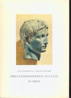 Zwei Kaiserportrats aus Glas; Das romische