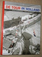 De Tour in Holland; P. Ouwerkerk;