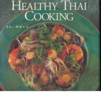 Healthy Thai Cooking; Sri Owen 