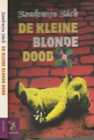 Aangeboden: De kleine blonde dood Liefde , en ouder worden en dan de Dood gerasd Reve € 14,75