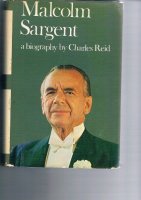 Malcolm Sargent – biography by Charles