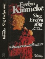 Sing Evelyn Sing. Revue eines Lebens