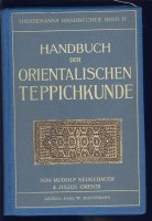 Handbuch der Orientalischen Teppichkunde IV; 1909