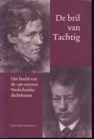 Aangeboden: De bril van tachtig: 19e-eeuwse Nederlandse dichtkunst; 2004 € 12,-