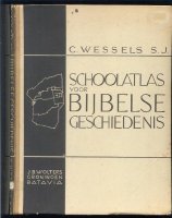 Schoolatlas voor Bijbelse Geschiedenis; Wessels, 1934