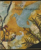 The Art of Ancient Mesopotamia; A.