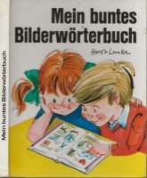 Mein buntes Bilderwörterbuch van Horst Lemke