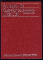 Acteurs- en Kleinkunstenaars-Lexicon; 3200 namen; 1984