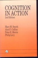 Cognition in action Smyth; Psychology Press;