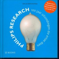 Philips Research; 100 jaar uitvindingen die