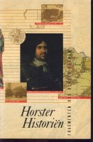 Horster Historiën; Fragmenten uit dertig eeuwen;