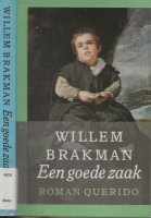 Aangeboden: Een goede zaak Willem Brakman, € 14,75