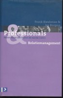 Professionals en relatiemanagement; F. Kwakman 