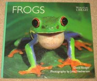 Frogs; David Badger; WorldLife; 2000 