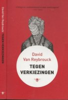 Tegen verkiezingen Reybrouck, David Van Omslagontwerp
